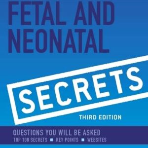 Fetal & Neonatal Secrets 3rd Edition 9780323091398