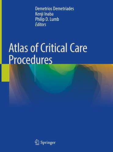 Atlas of Critical Care Procedures ISBN-13: 9783319783666