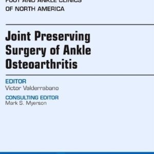 Joint Preserving Surgery of Ankle Osteoarthritis