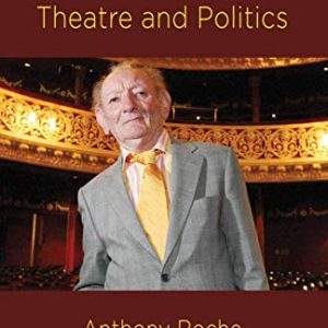 Brian Friel: Theatre and Politics ISBN-13: 9781349366354