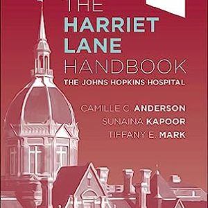The Harriet Lane Handbook: The Johns Hopkins Hospital ISBN-13: 9780323876988