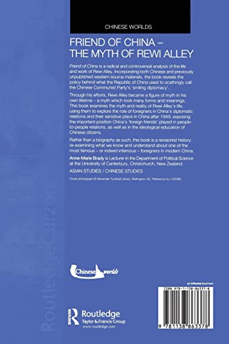 Friend of China - The Myth of Rewi Alley (Chinese Worlds) 1st Edition 9781138863378 - Image 3