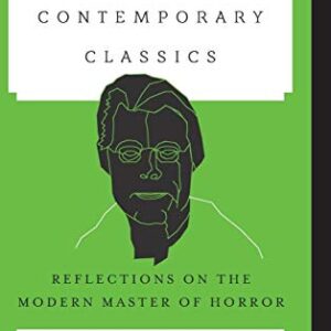Stephen King's Contemporary Classics: Reflections on the Modern Master of Horror (Contemporary American Literature) Hardcover – November 13
