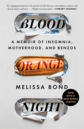 Blood Orange Night: A Memoir of Insomnia, Motherhood, and Benzos ISBN-13: 9781982188283