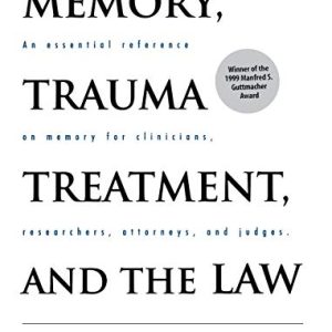 Memory, Trauma Treatment, and the Law ISBN-13: 9780393702545