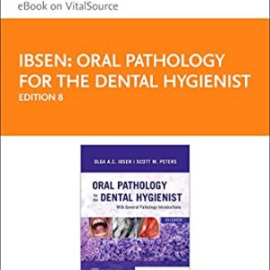 Oral Pathology for the Dental Hygienist Elsevier eBook on VitalSource (Retail Access Card) ISBN-13: 9780323765282