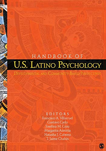Handbook of U.S. Latino Psychology: Developmental and Community-Based Perspectives ISBN-13: 9781412957618