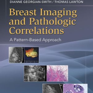 Breast Imaging and Pathologic Correlations: A Pattern-Based Approach