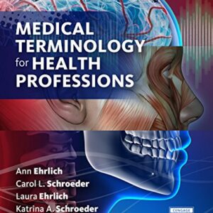 MEDICAL TERMINOLOGY FOR HEALTH PROFESSIONS (8TH EDITION)