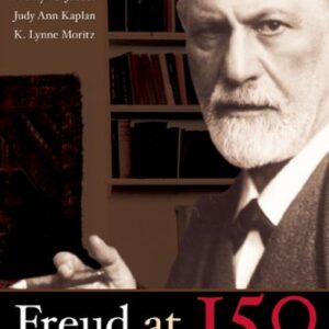 Freud at 150: Twenty First Century Essays on a Man of Genius Paperback – September 21