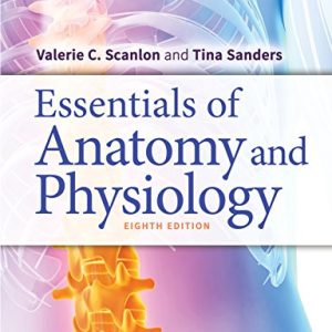 Essentials of Anatomy and Physiology ISBN-13: 9780803669376