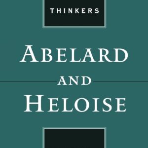 Abelard and Heloise (Great Medieval Thinkers) Hardcover – January 13