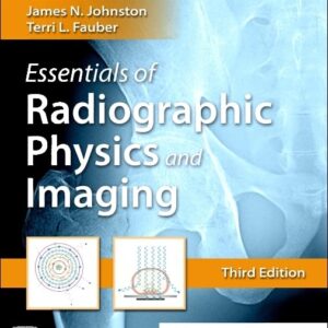 Essentials of Radiographic Physics and Imaging 3rd Edition 9780323566681
