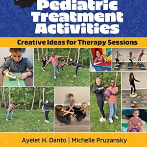1001 Pediatric Treatment Activities: Creative Ideas for Therapy Sessions ISBN-13: 9781630919924