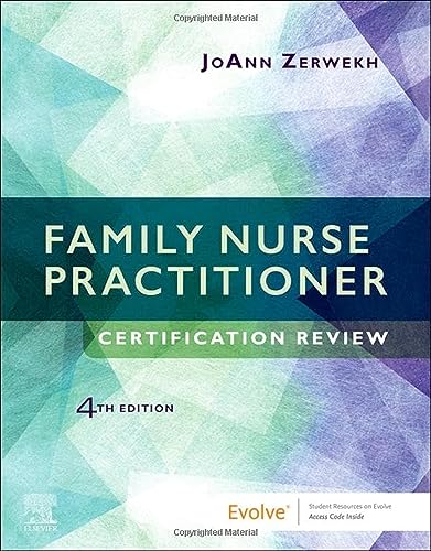 Family Nurse Practitioner Certification Review ISBN-13: 9780323673990