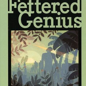 Fettered Genius: The African American Bardic Poet from Slavery to Civil Rights Hardcover – December 29