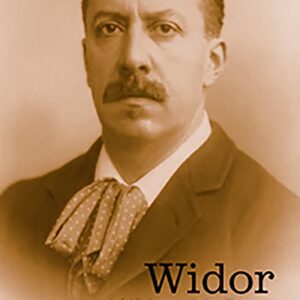Widor: A Life beyond the Toccata (Eastman Studies in Music