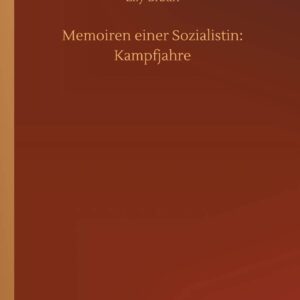 Memoiren einer Sozialistin: Kampfjahre (German Edition) Paperback – September 25