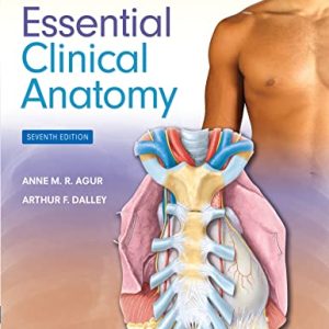 Moores Essential Clinical Anatomy 7e Lippincott Connect Standalone Digital Access Card ISBN-13: 9781975215088
