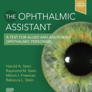 The Ophthalmic Assistant: A Text for Allied and Associated Ophthalmic Personnel 11th Edition 9780323757546