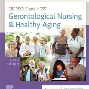 Ebersole and Hess' Gerontological Nursing & Healthy Aging 6th Edition 9780323698030