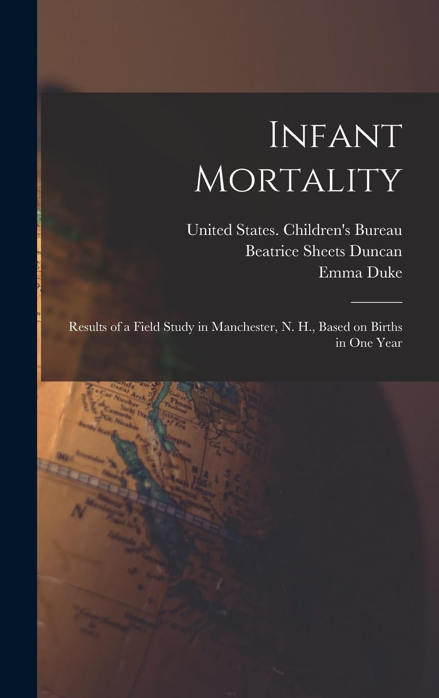 Infant Mortality: Results of a Field Study in Manchester