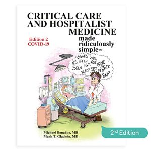 Critical Care and Hospitalist Medicine Made Ridiculously Simple ISBN-13: 9781935660460