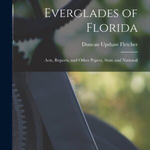 Everglades of Florida: Acts