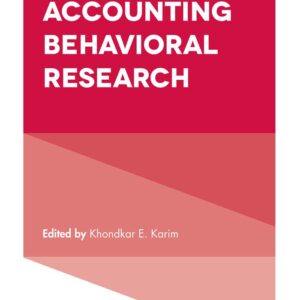 Advances in Accounting Behavioral Research (Advances in Accounting Behavioral Research