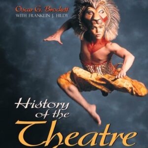History of the Theatre (8th Edition) 8th Edition 9780205281718