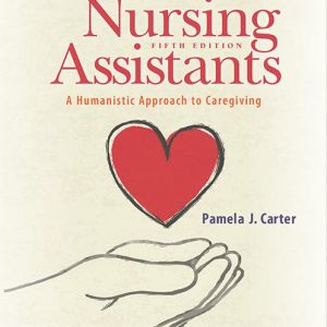 Lippincott Textbook for Nursing Assistants: A Humanistic Approach to Caregiving