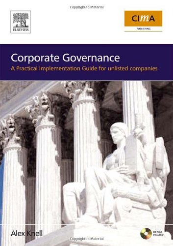 Corporate Governance: How To Add Value To Your Company: A Practical Implementation Guide ISBN-13: 884113851809