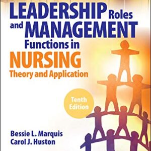 LWW - Leadership Roles and Management Functions in Nursing: Theory and Application