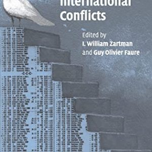 Escalation and Negotiation in International Conflicts ISBN-13: 9780521856645