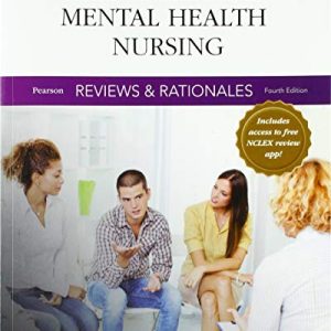Pearson Reviews & Rationales: Mental Health Nursing with Nursing Reviews & Rationales (Pearson Nursing Reviews & Rationales) ISBN-13: 9780134517124