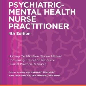 Psychiatric-Mental Health Nurse Practitioner Review and Resource Manual
