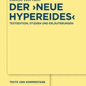 Der "Neue Hypereides": Textedition