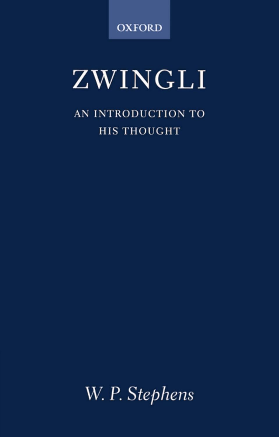 Zwingli: An Introduction to His Thought Paperback – March 24
