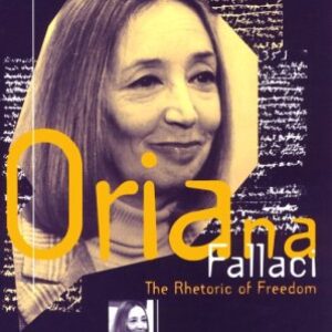 Oriana Fallaci: The Rhetoric of Freedom (New Directions in European Writing) Paperback – October 1