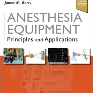 Anesthesia Equipment: Principles and Applications 3rd Edition 9780323672795