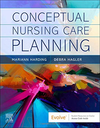 Conceptual Nursing Care Planning ISBN-13: 9780323760171