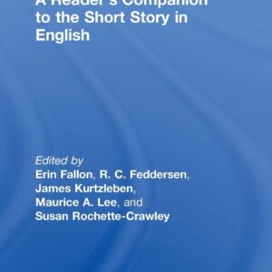 A Reader's Companion to the Short Story in English 1st Edition 9781579583538