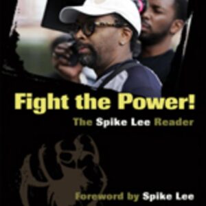 Fight the Power! The Spike Lee Reader New Edition 9781433102363