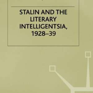 Stalin and the Literary Intelligentsia