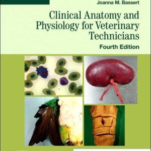 Clinical Anatomy and Physiology for Veterinary Technicians 4th Edition 9780323793414