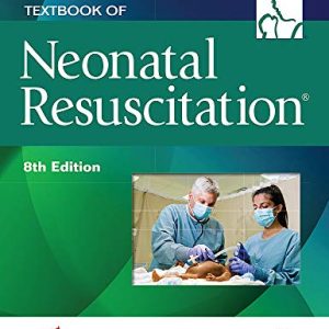 Textbook of Neonatal Resuscitation (NRP) ISBN-13: 9781610025249