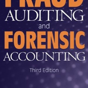 Fraud Auditing and Forensic Accounting ISBN-13: 9780471785910
