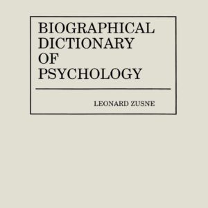 Biographical Dictionary of Psychology Subsequent Edition 9780313240270