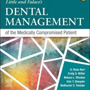 Little and Falace's Dental Management of the Medically Compromised Patient (Binder-Ready Version) 10th Edition 9780323809467