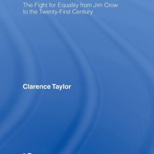 Black Religious Intellectuals: The Fight for Equality from Jim Crow to the 21st Century (Crosscurrents in African American History) 9780415933261